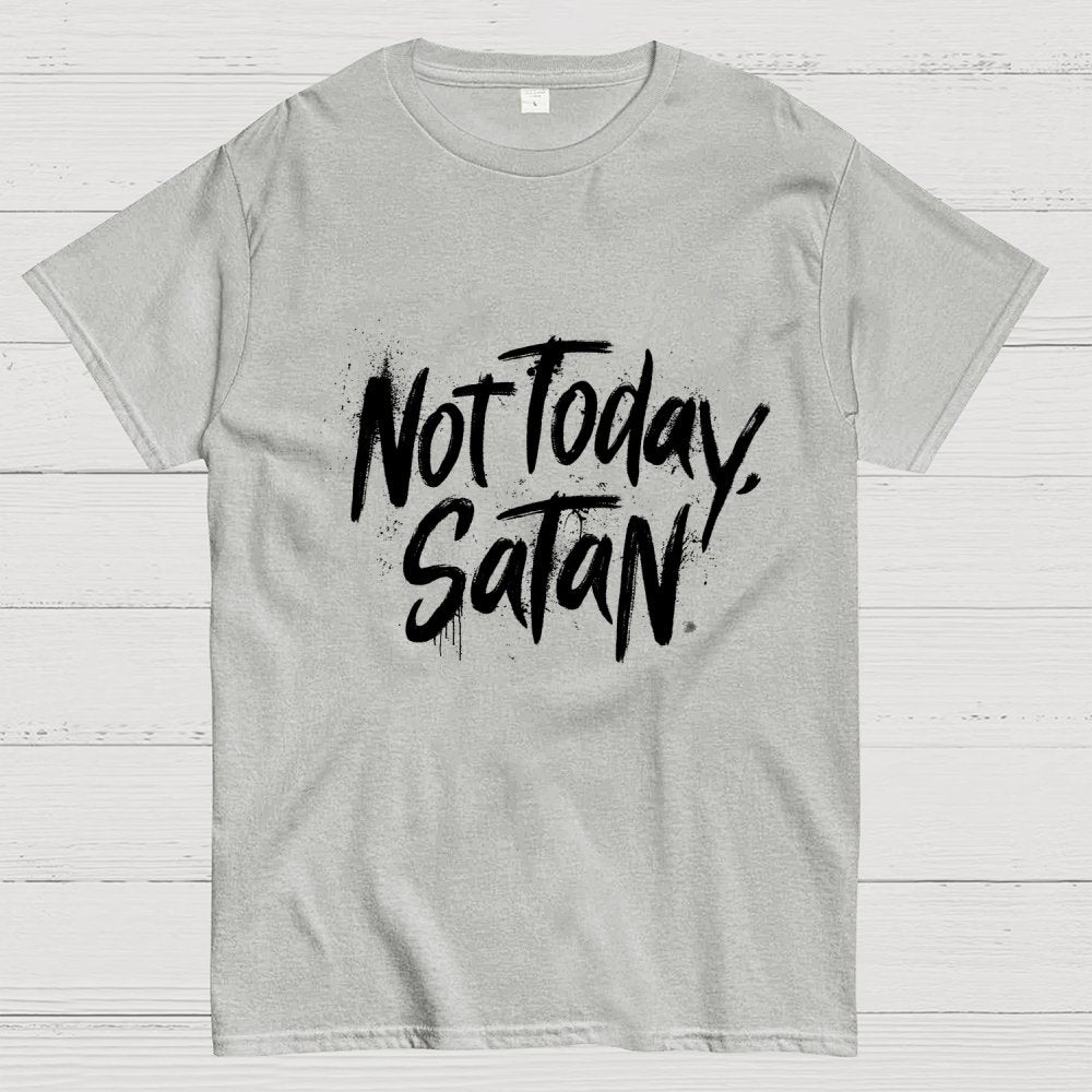 Not Today Satan Unisex Geek T-Shirt