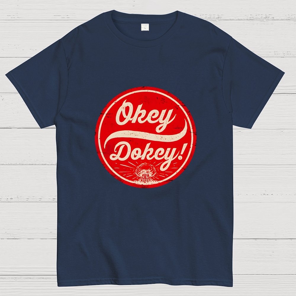 Okey Dokey - The Last Drink Geek T-Shirt