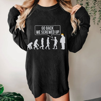 Go Back! We Screwed Up. Washed Long Sleeve Tee