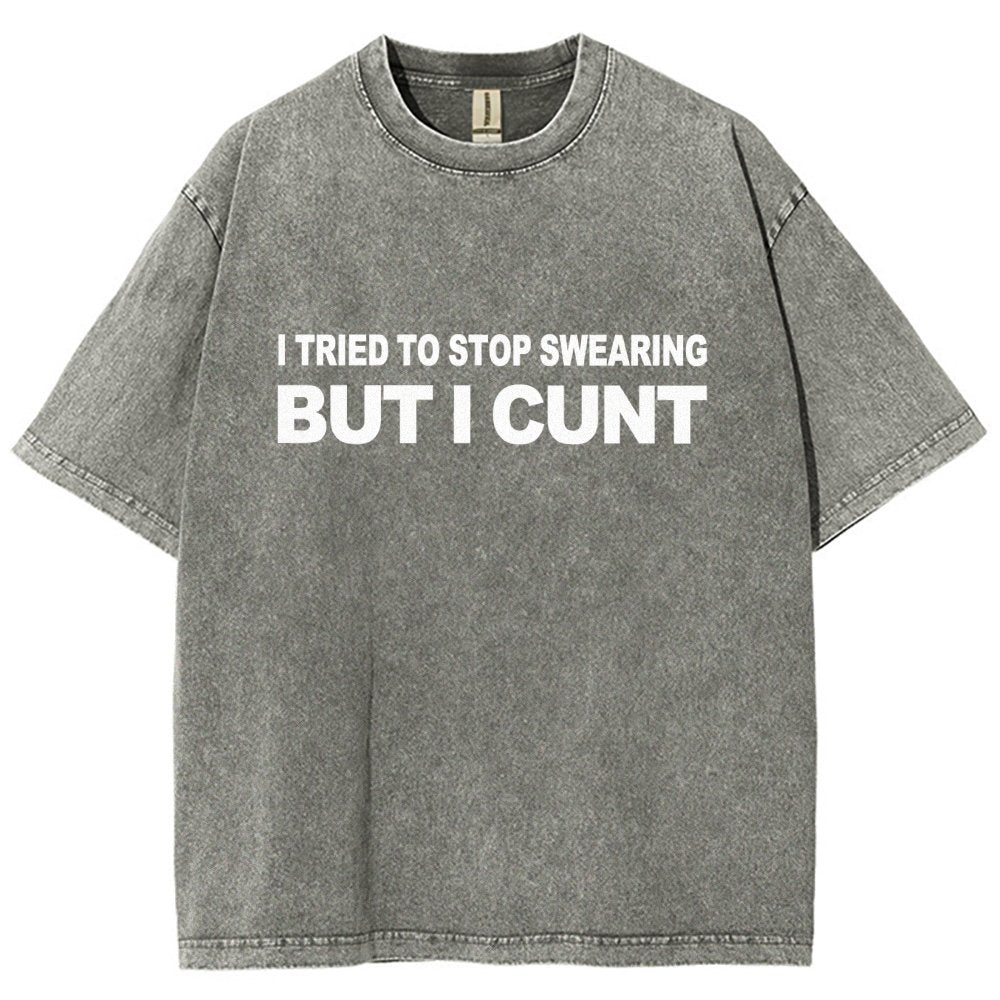I've Tried To Stop Swearing But I Cunt Sunset Vintage Distressed T-shirt