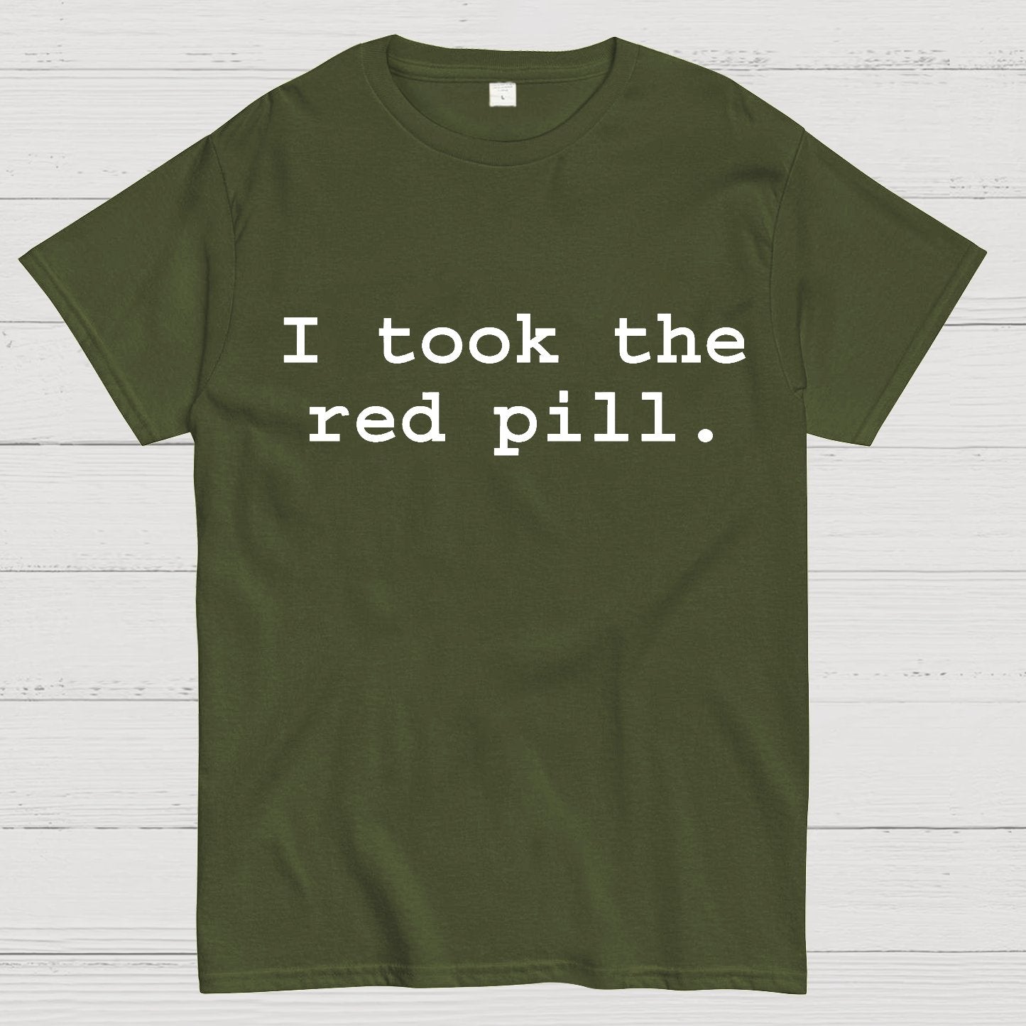 I took the red pill Geek T-Shirt