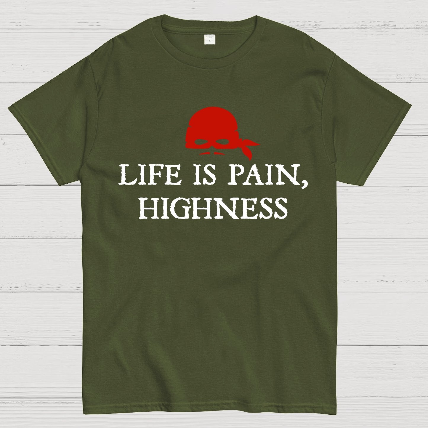 Life is Pain, Highness Geek T-Shirt