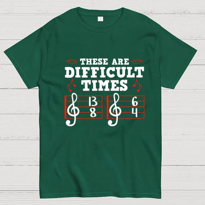 These Are Difficult Times Geek T-Shirt