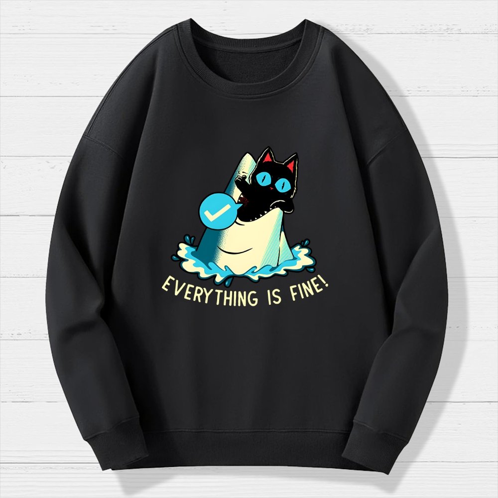 Everything Is Fine! Cat Geek Cotton Sweatshirt