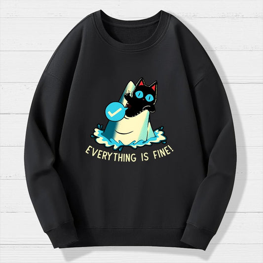 Everything Is Fine! Cat Geek Cotton Sweatshirt