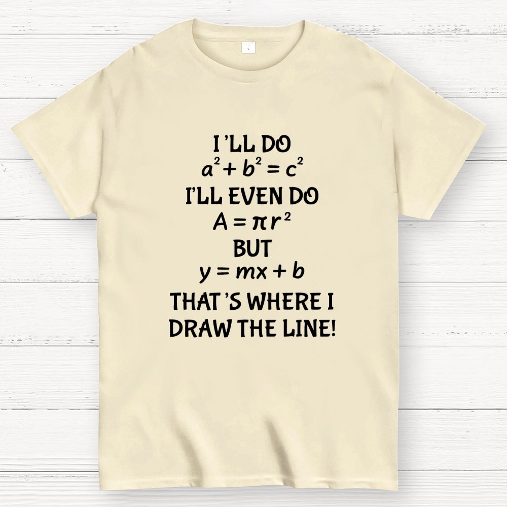 Funny Math Joke Quotes Geek T-Shirt