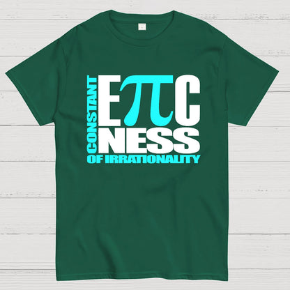 Constant EPICness Of Irrationality Geek T-Shirt