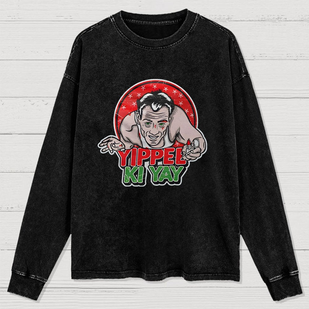 Yippe Ki Yay Washed Long Sleeve Tee