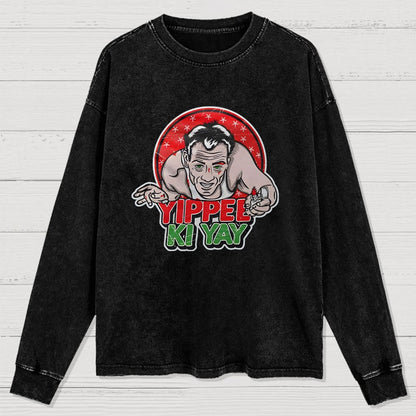 Yippe Ki Yay Washed Long Sleeve Tee