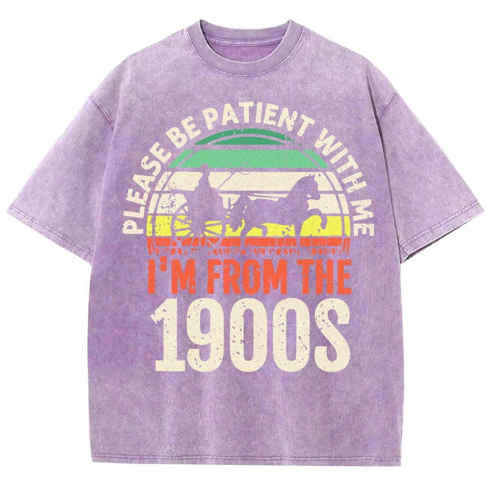 Please Be Patient With Me I'm From The 1900s Vintage Distressed T-shirt