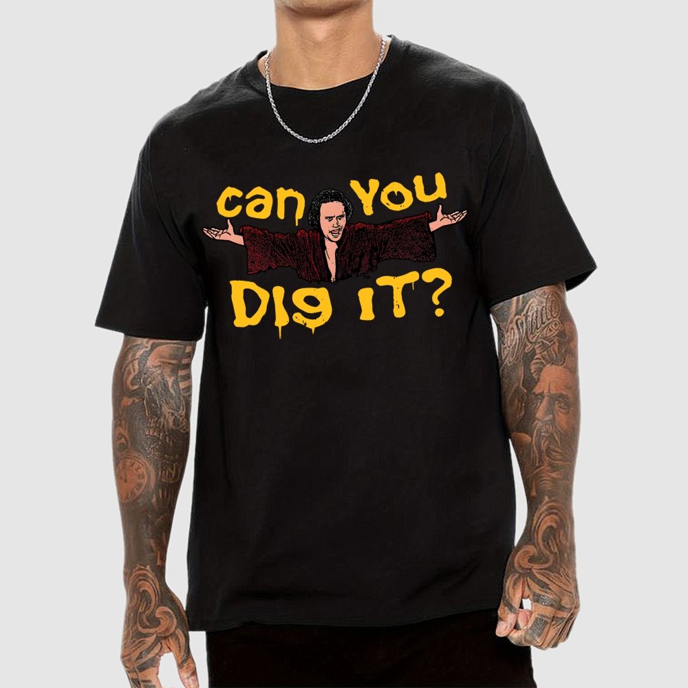 Can You Dig It？Geek T-Shirt