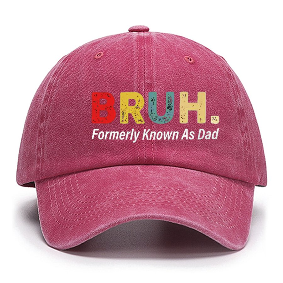 Bruh Formerly Known As Dad Cotton Hat Fathers Day Gift