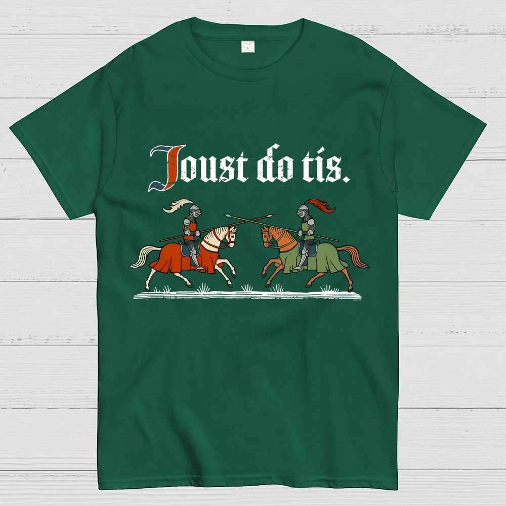 Joust Do Tis Geek T-Shirt