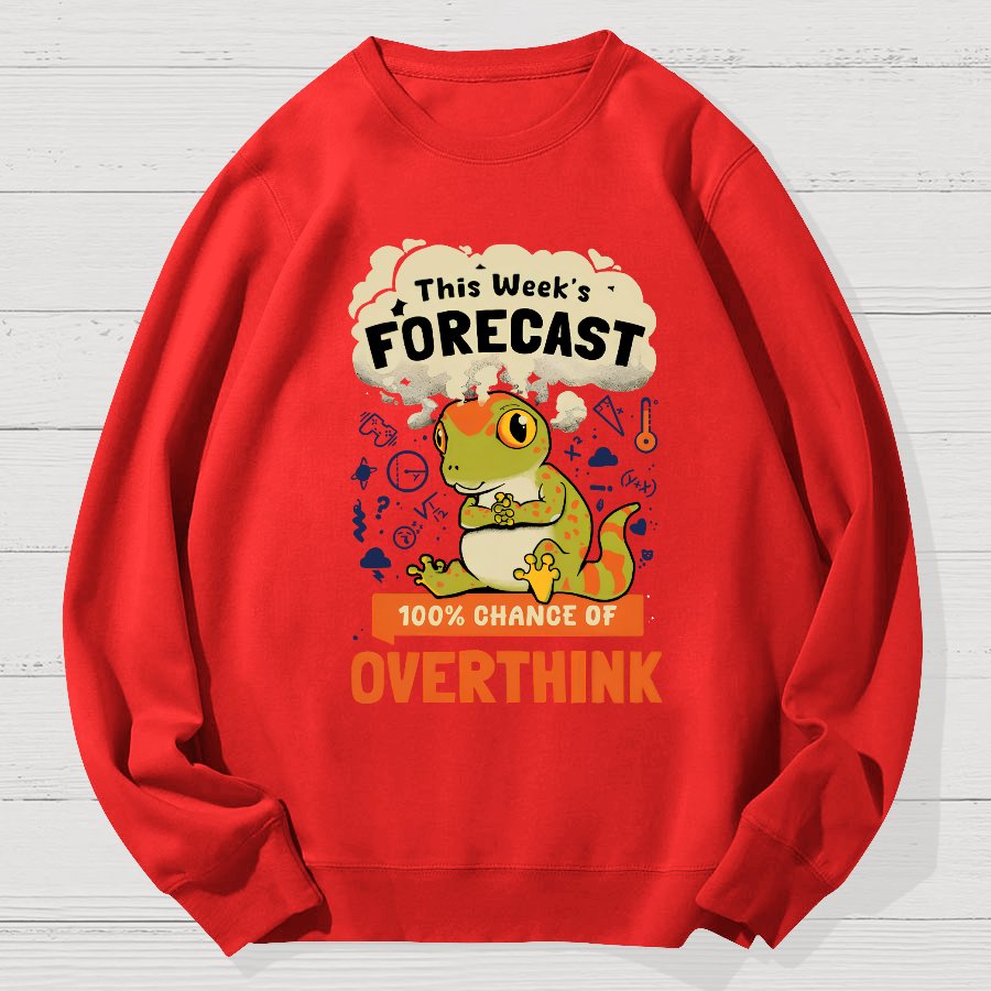 100% Chance Of Overthinking Geek Cotton Sweatshirt