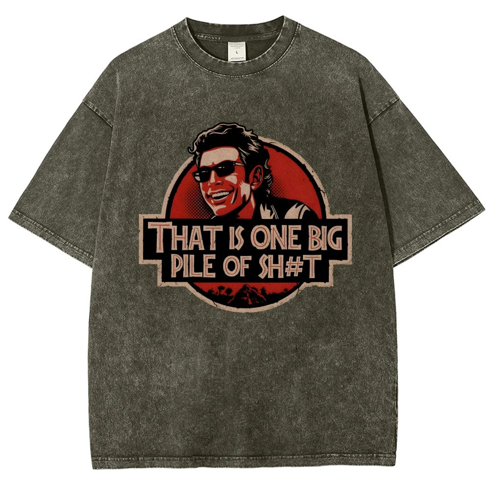 That is one big pile of sh#t Vintage Distressed T-shirt