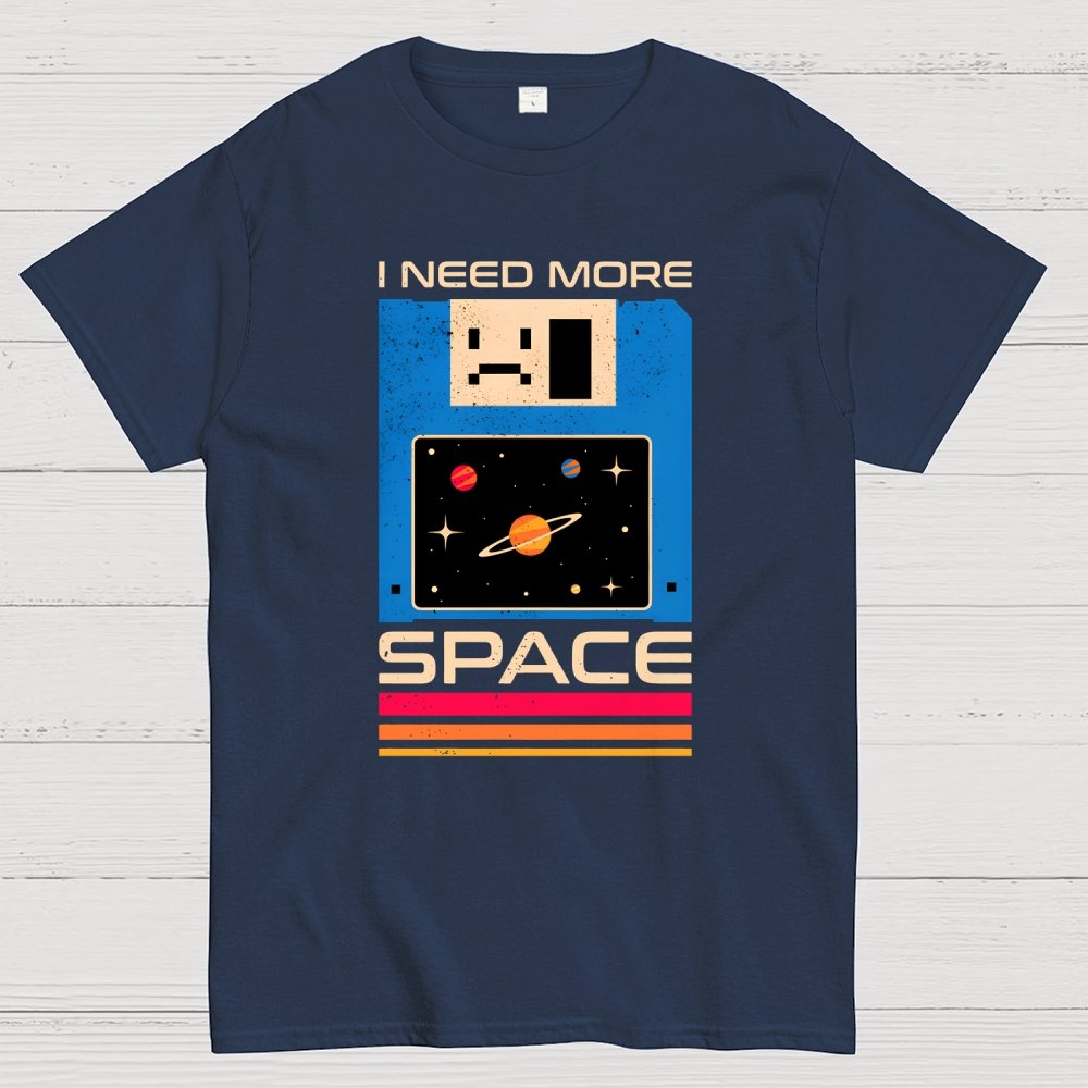 I Need More Space Geek T-Shirt
