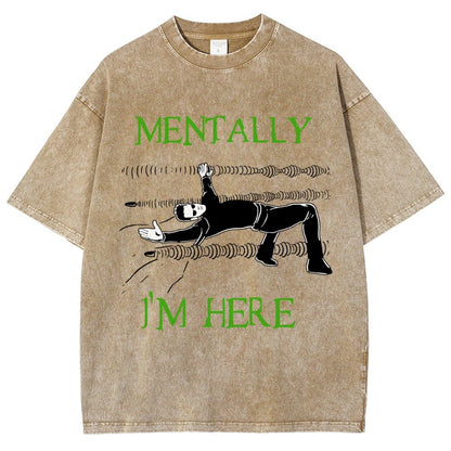 Mentally I’m Here – The Simulation Vintage Distressed T-shirt