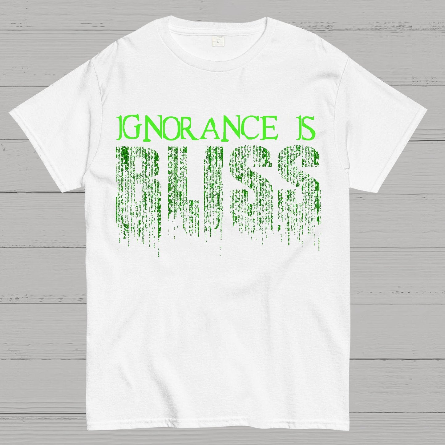 Ignorance Is Bliss Geek T-Shirt