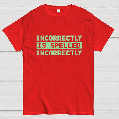 Incorrectly Geek T-Shirt