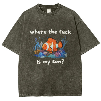 Where The F*ck Is My Son Vintage Distressed T-shirt
