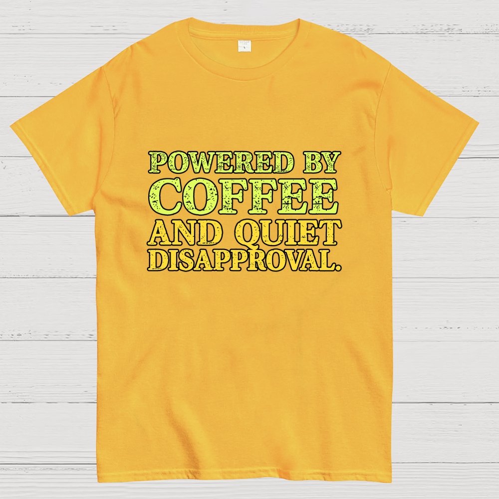 Powered by Coffee and Quiet Disapproval Geek T-Shirt