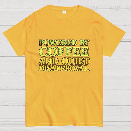 Powered by Coffee and Quiet Disapproval Geek T-Shirt