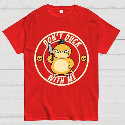 Don't Duck With Me Geek T-Shirt