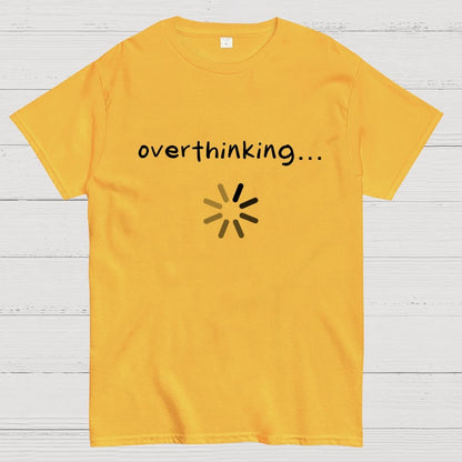 Overthinking… Geek T-Shirt