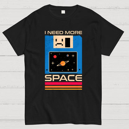 I Need More Space Geek T-Shirt
