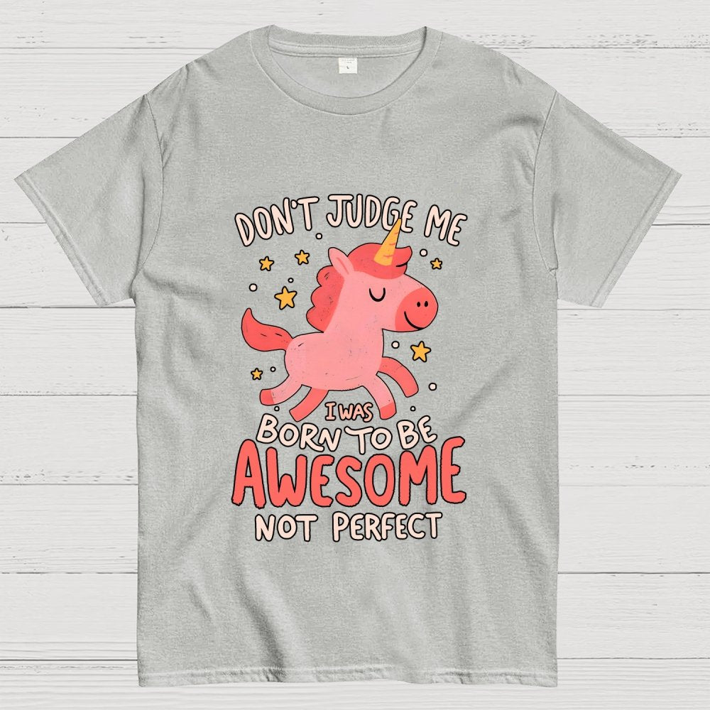 Born To Be Awesome Not Perfect Geek T-Shirt