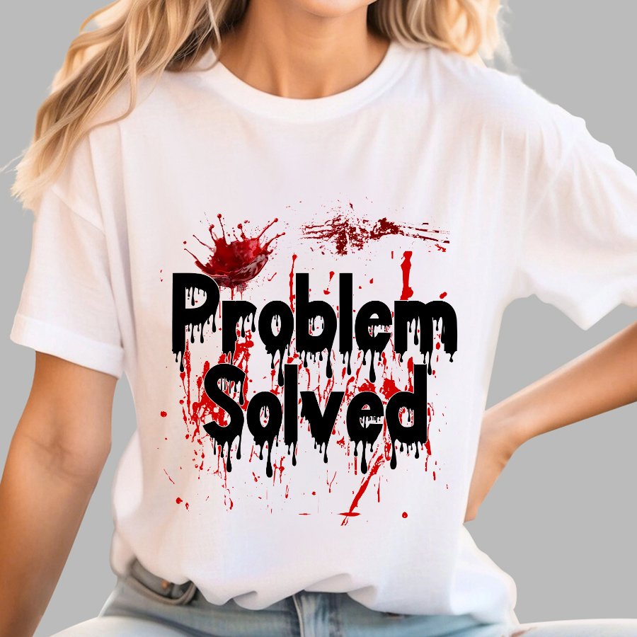 Problem Solved Funny Geek T-Shirt