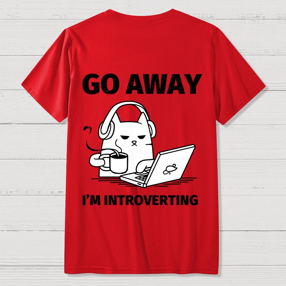 Go Away I'm Introverting Back Printing Geek T-Shirt