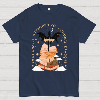 Emotionally Attached to Fictional Dragons Bookish Geek T-Shirt
