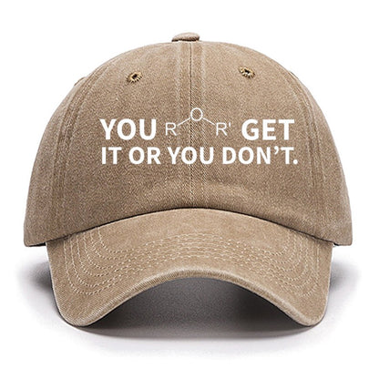 Ether Get It Or You Don't , Science Teacher Nerd Cotton Hat