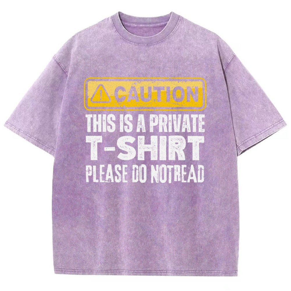 This Is A Private T-shirt Please Do Not Read Vintage Distressed T-shirt