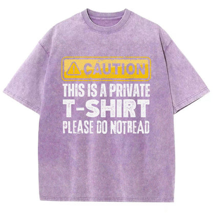 This Is A Private T-shirt Please Do Not Read Vintage Distressed T-shirt