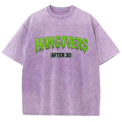 Hangovers !!! (After 30) Vintage Distressed T-shirt