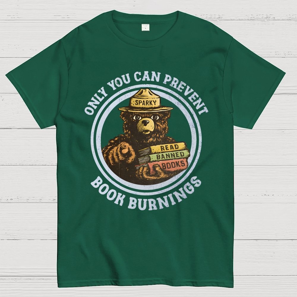 Only You Can Prevent Book Burnings Geek T-Shirt