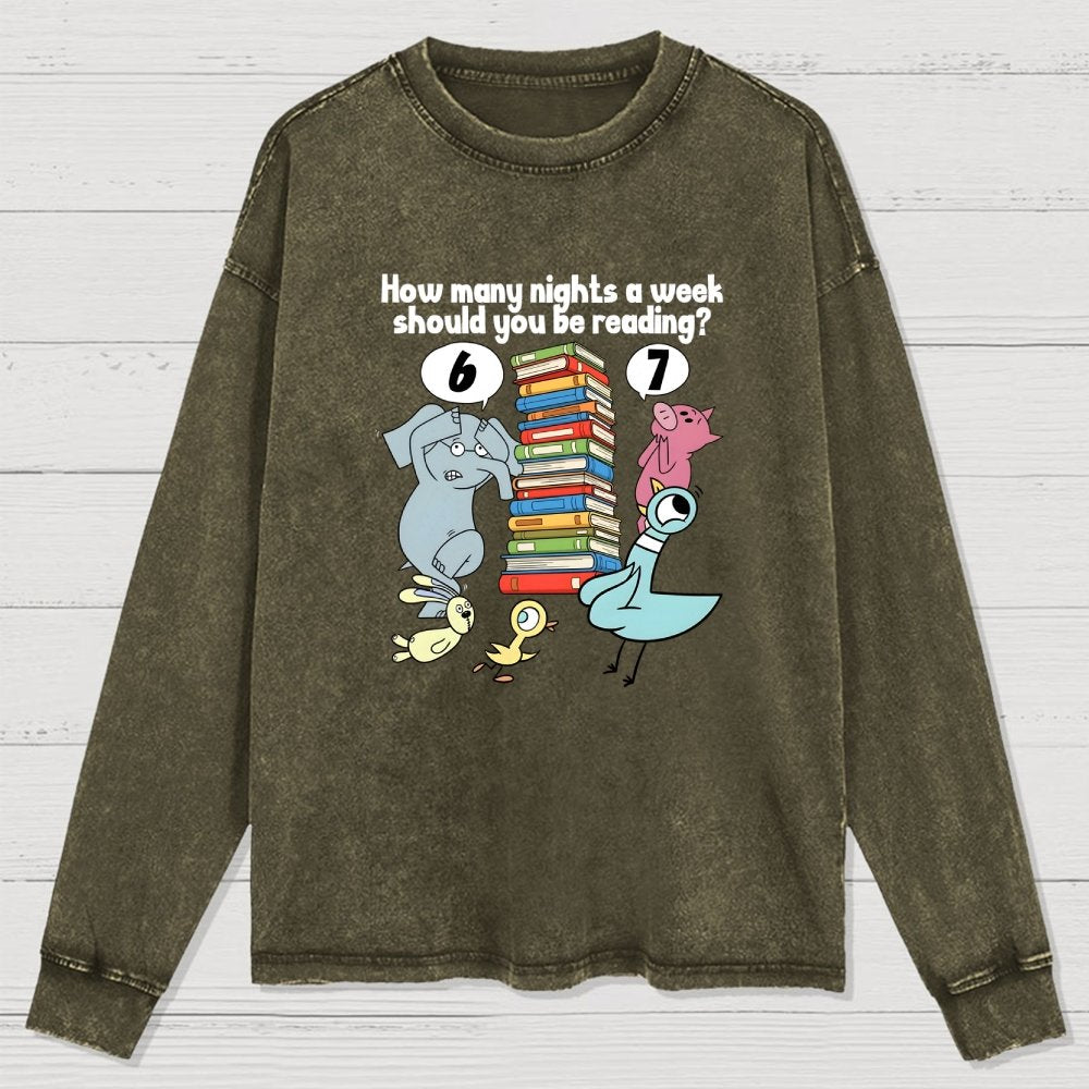 How Many Nights A Week Should You Be Reading 6-7 Washed Long Sleeve Tee