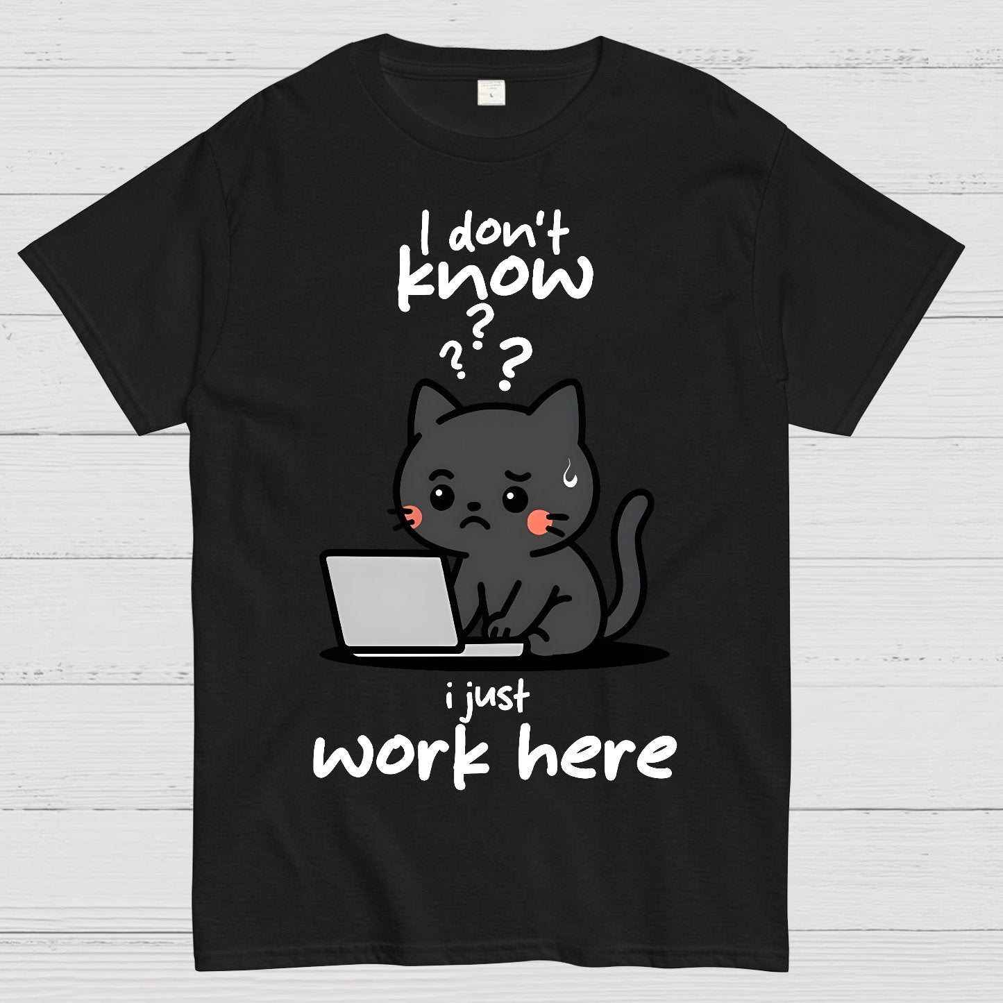 I Just Work Here Geek T-Shirt