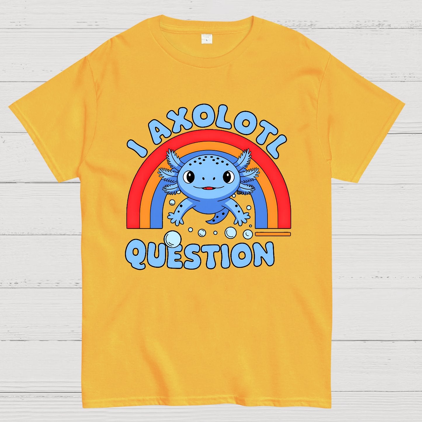 Cute Axolotl I axolotl questions Geek T-Shirt