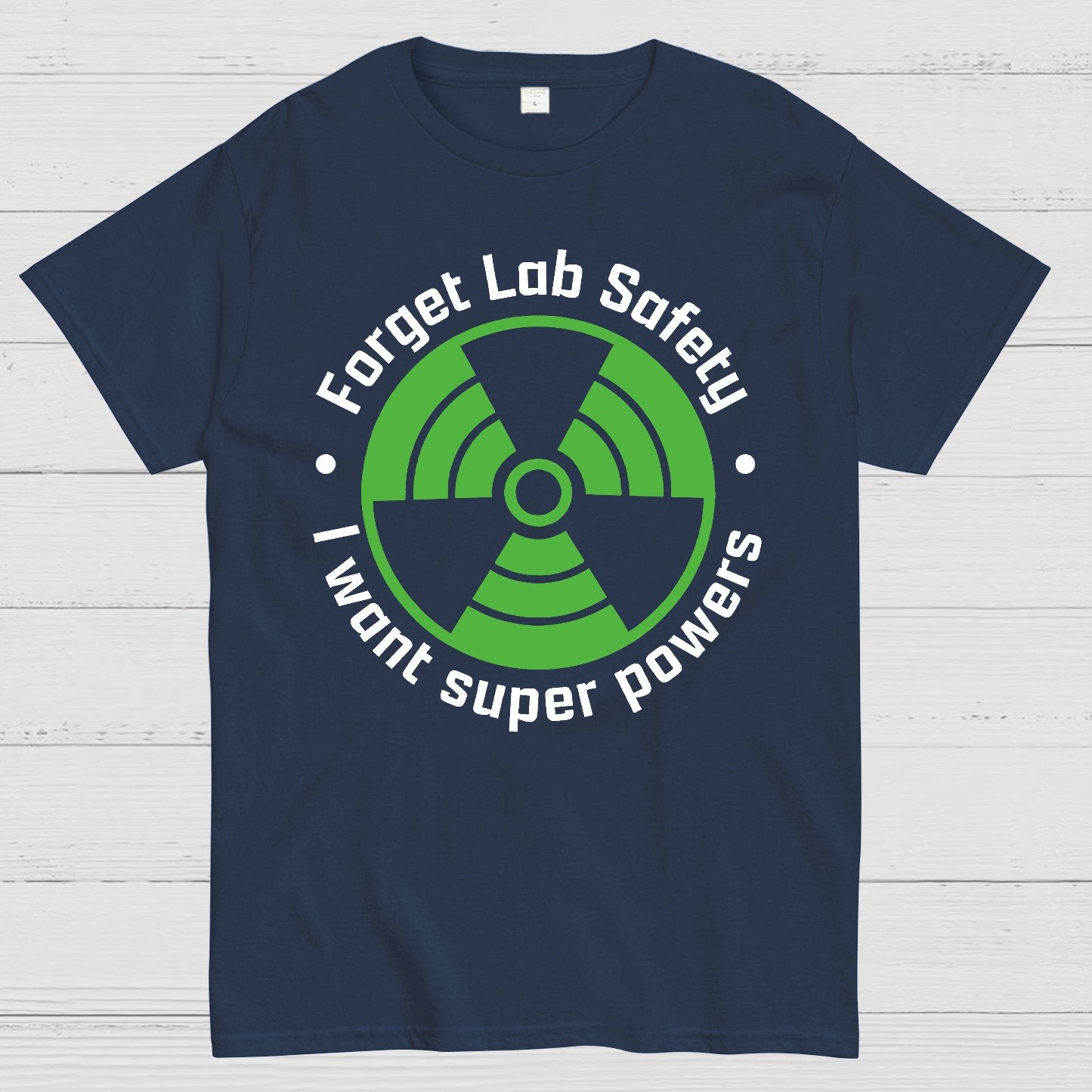 Forget Lab Safety Geek T-Shirt