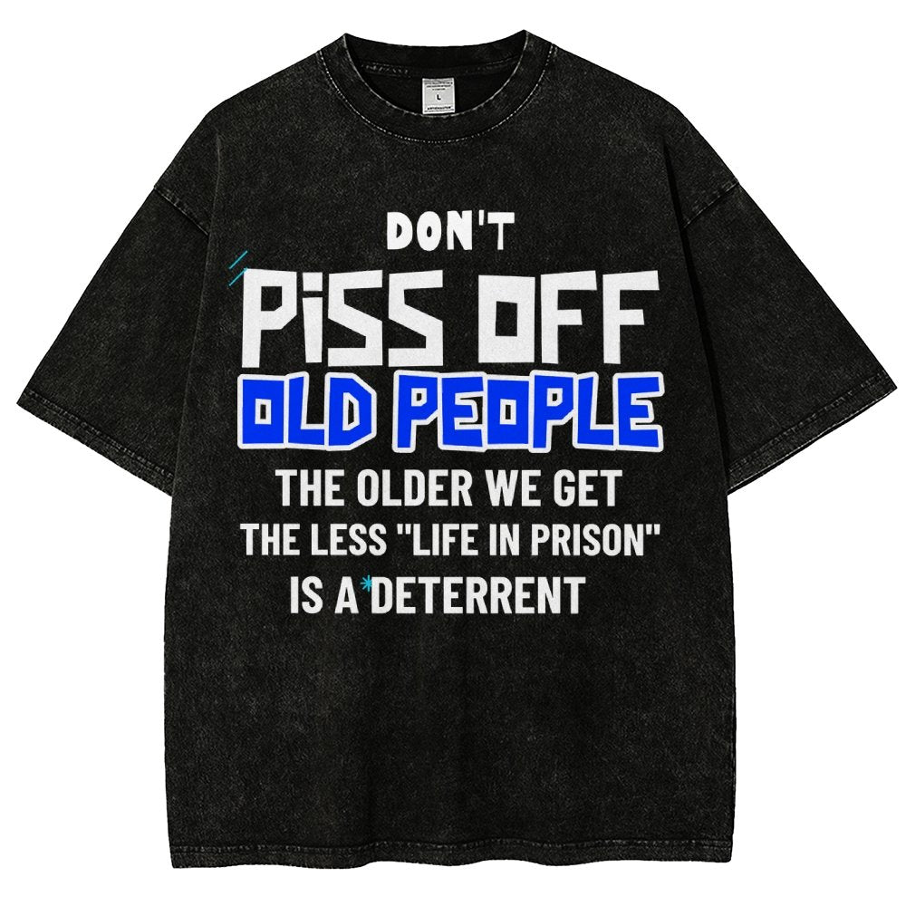 Don't Piss Off Old People.Vintage Distressed T-shirt