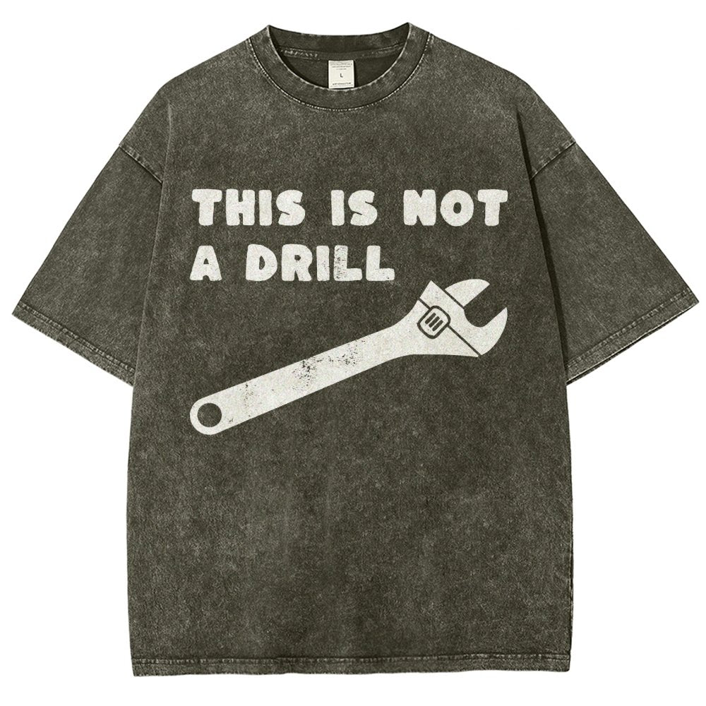Not a Drill Vintage Distressed T-shirt