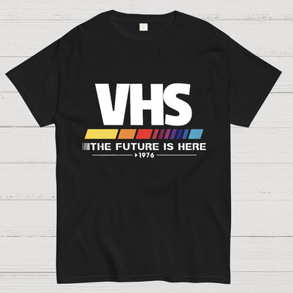 VHS - Video Homepage System The Future is Now Geeky T-Shirt