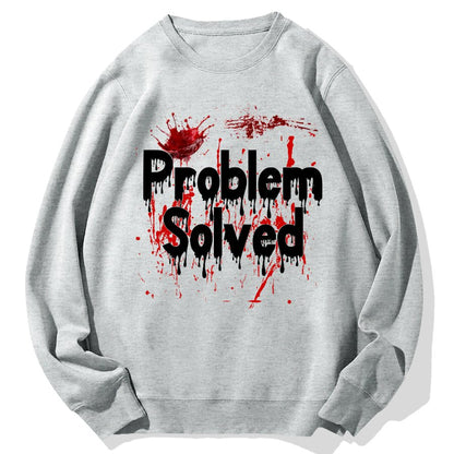 Problem Solved Geek Cotton Sweatshirt