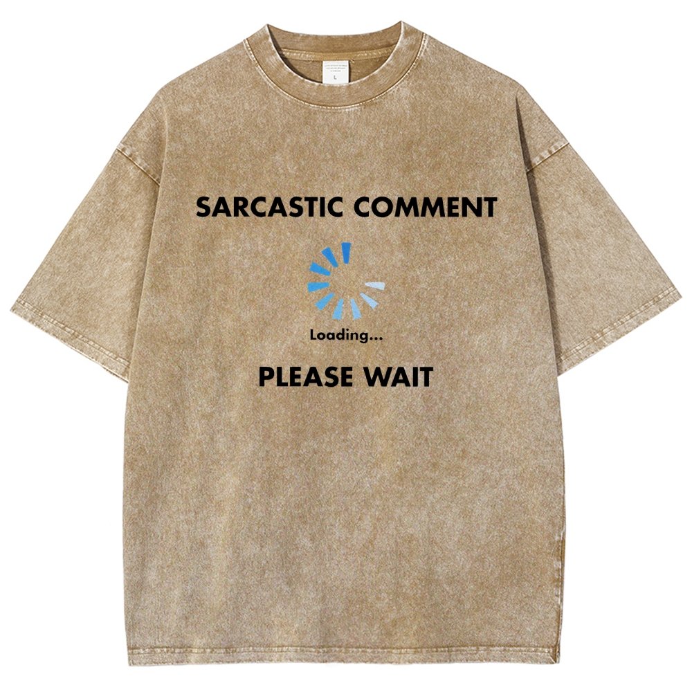 Sarcastic Comment Loading Vintage Distressed T-shirt