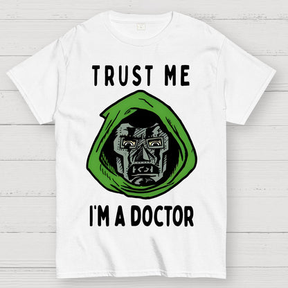 Trust Me, I'm A Doctor; Doom Geek T-Shirt