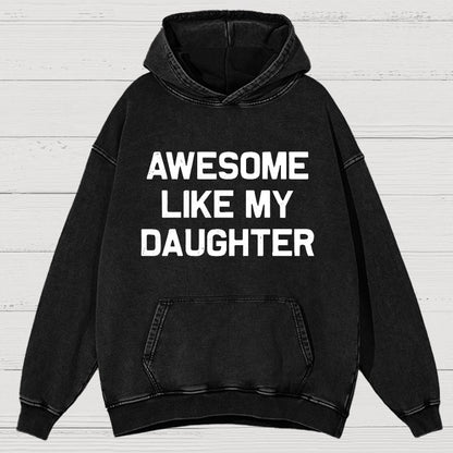 Awesome Like My Daughter Vintage Distressed Hoodie