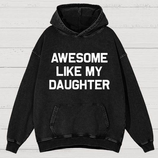 Awesome Like My Daughter Vintage Distressed Hoodie